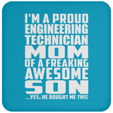 Proud Engineering Technician Mom Of Awesome Son - Drink Coaster