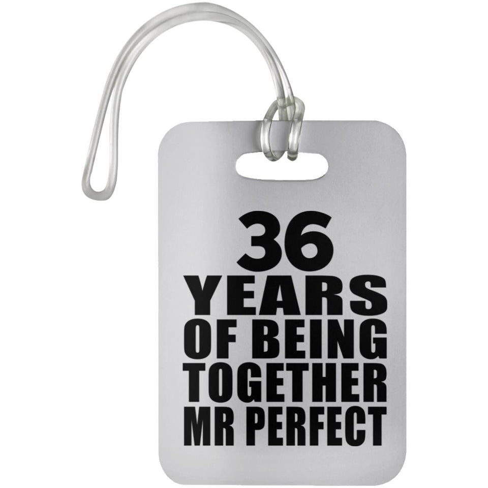 36th Anniversary 36 Years Of Being Mr Perfect - Luggage Bag Tag