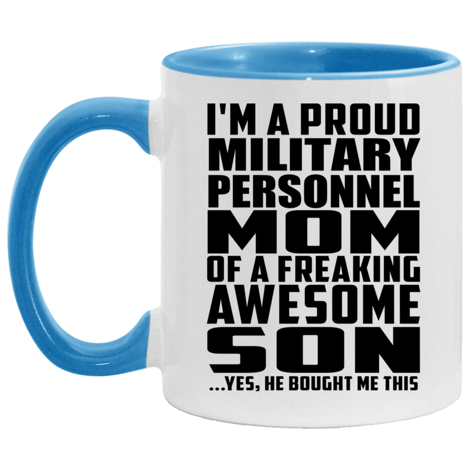 Proud Military Personnel Mom Of Awesome Son - 11oz Accent Mug Blue