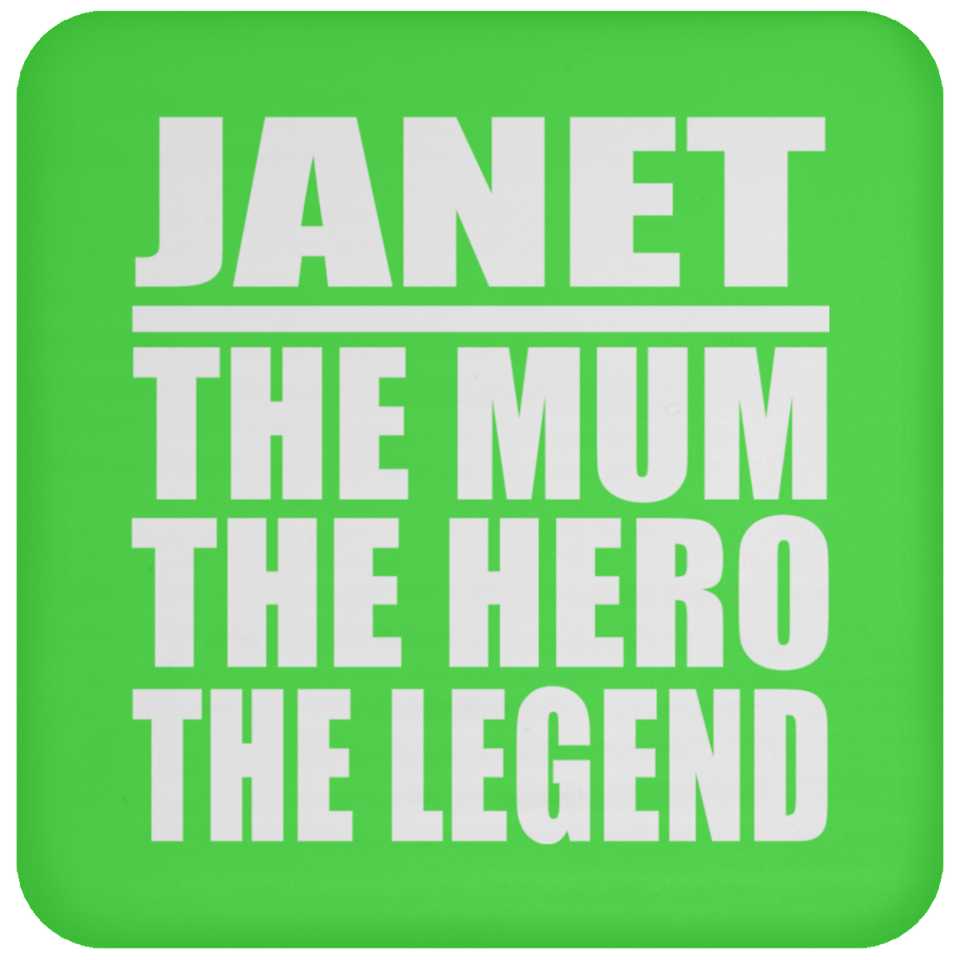 Janet The Mum The Hero The Legend - Drink Coaster