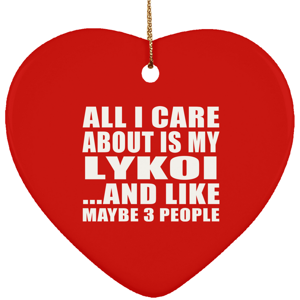 All I Care About Is My Lykoi - Heart Ornament
