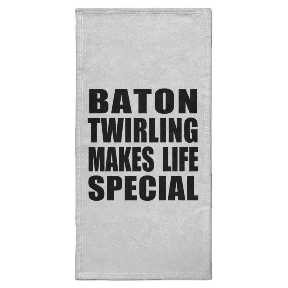 Baton Twirling Makes Life Special - Hand Towel