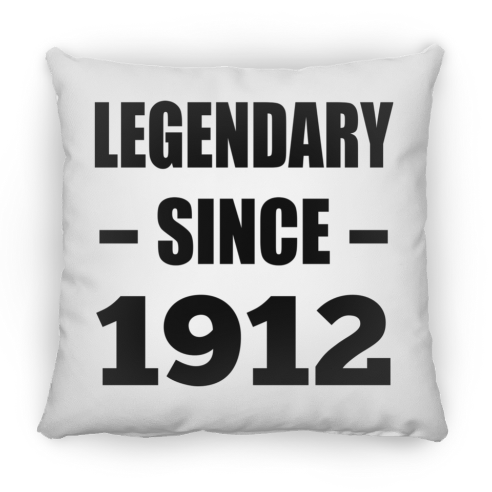 112th Birthday Legendary Since 1912 - Throw Pillow