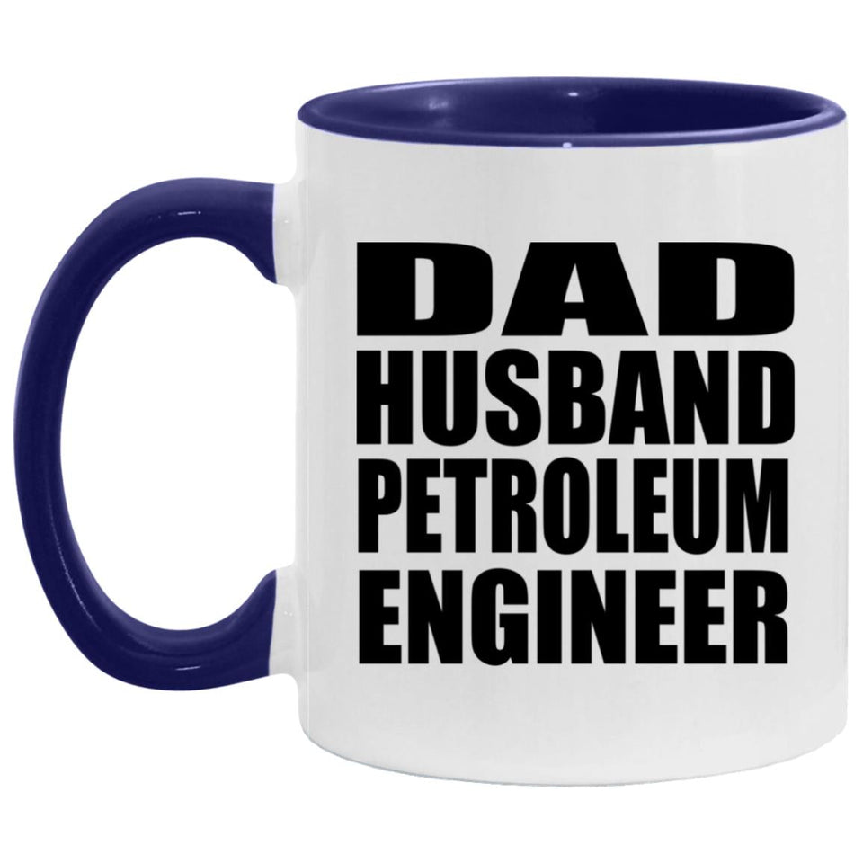 Dad Husband Petroleum Engineer - 11oz Accent Mug Purple