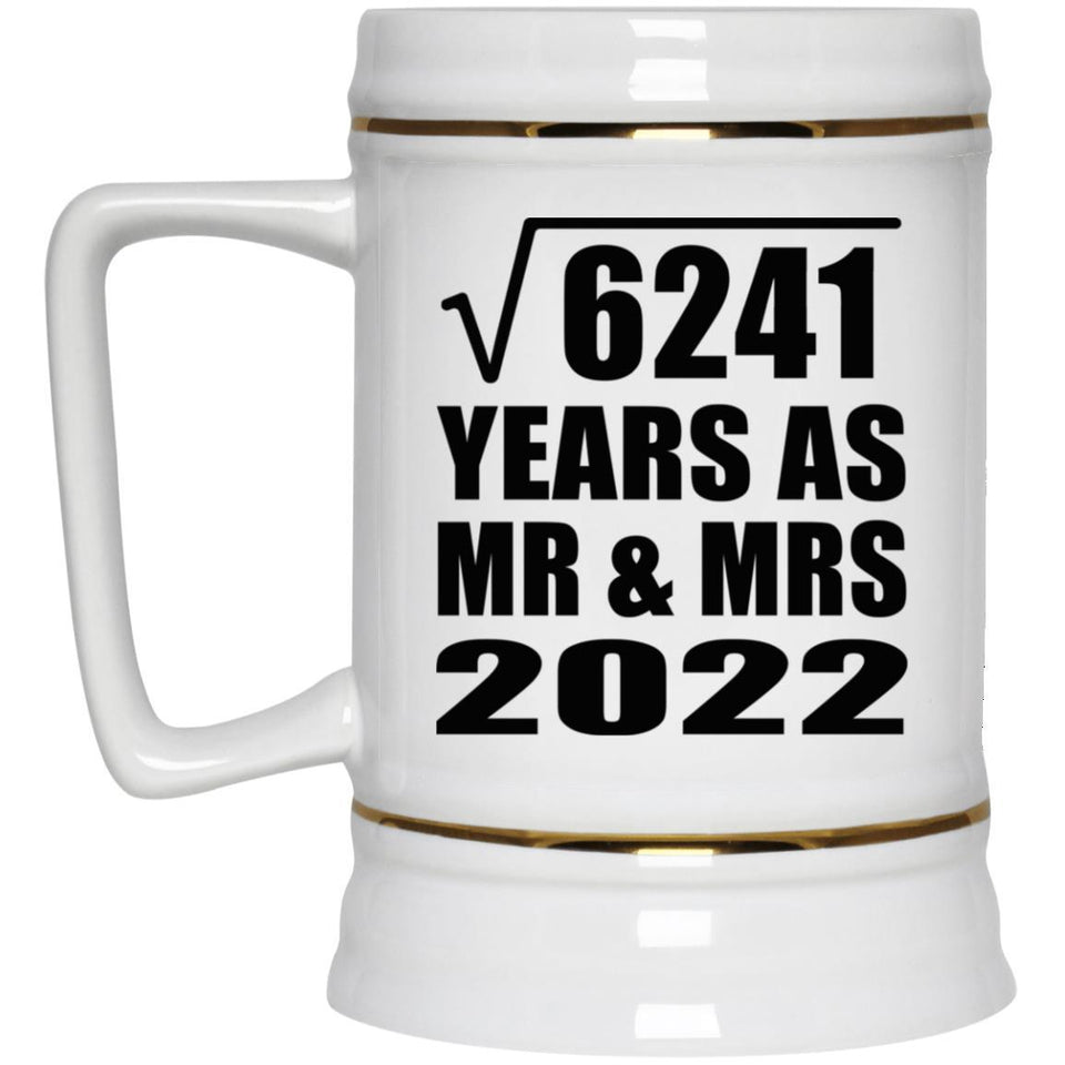 79th Anniversary Square Root of 6241 Years As Mr & Mrs 2022 - Beer Stein