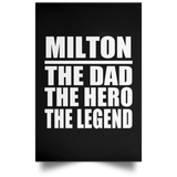 Milton The Dad The Hero The Legend - Poster Portrait