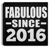 8th Birthday Fabulous Since 2016 - Canvas Square