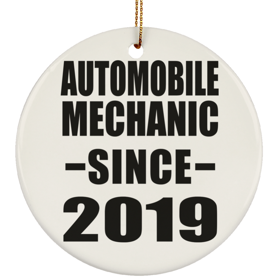 Automobile Mechanic Since 2019 - Circle Ornament