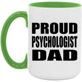 Proud Psychologist Dad - 15oz Accent Mug Green