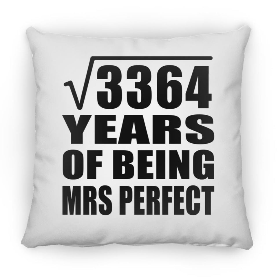 58th Anniversary Square Root of 3364 Years of Mrs Perfect - Throw Pillow