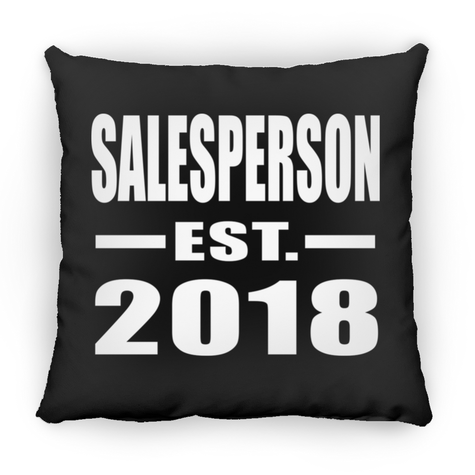 Salesperson Established EST. 2018 - Throw Pillow Black