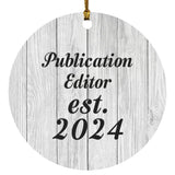 Publication Editor Established Est. 2024 - Circle Ornament F