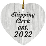 Shipping Clerk Established Est. 2022 - Heart Ornament F