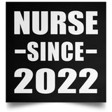 Nurse Since 2022 - Poster Square