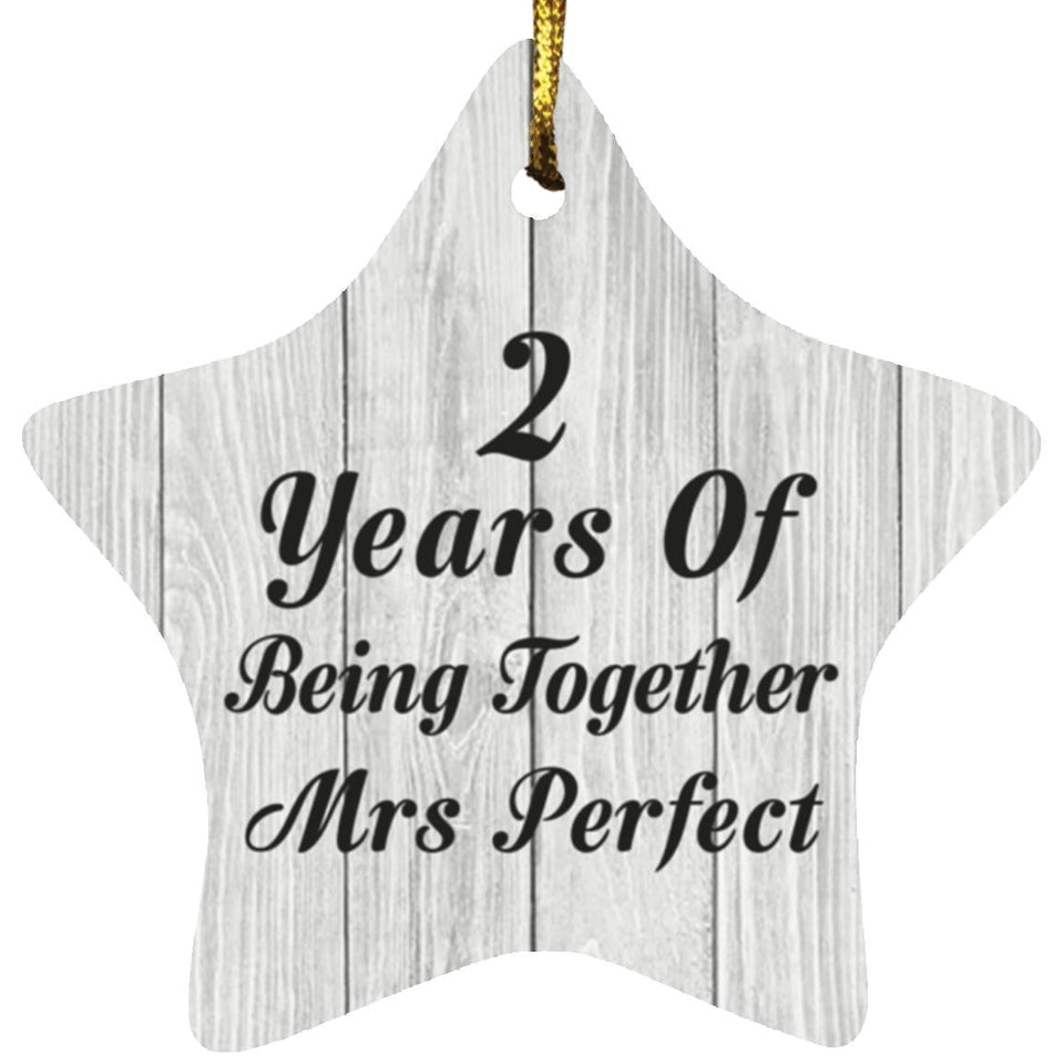 2nd Anniversary 2 Years Of Being Mrs Perfect - Star Ornament F