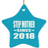 Step Mother Since 2018 - Star Ornament