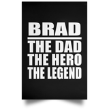 Brad The Dad The Hero The Legend - Poster Portrait
