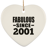 23rd Birthday Fabulous Since 2001 - Heart Ornament