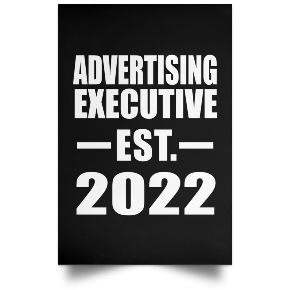 Advertising Executive Established EST. 2022 - Poster Portrait