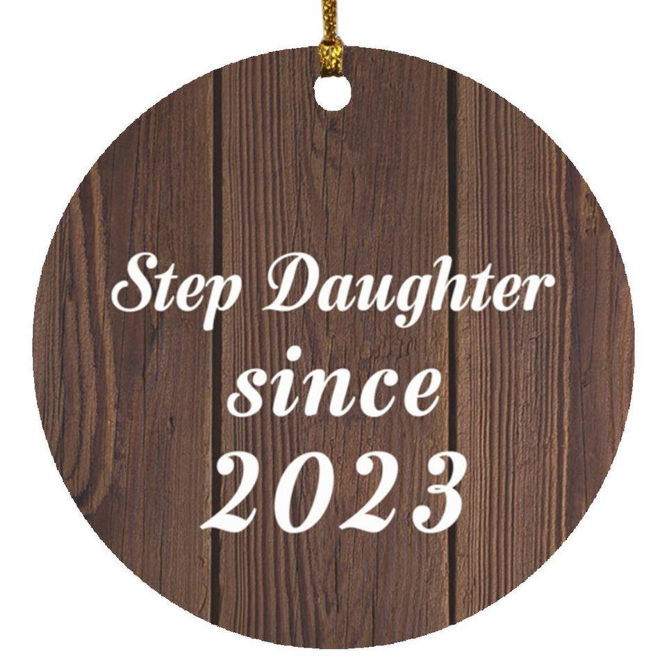 Step Daughter Since 2023 - Circle Ornament D