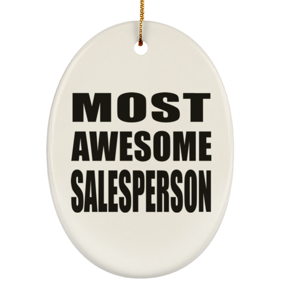 Most Awesome Salesperson - Oval Ornament