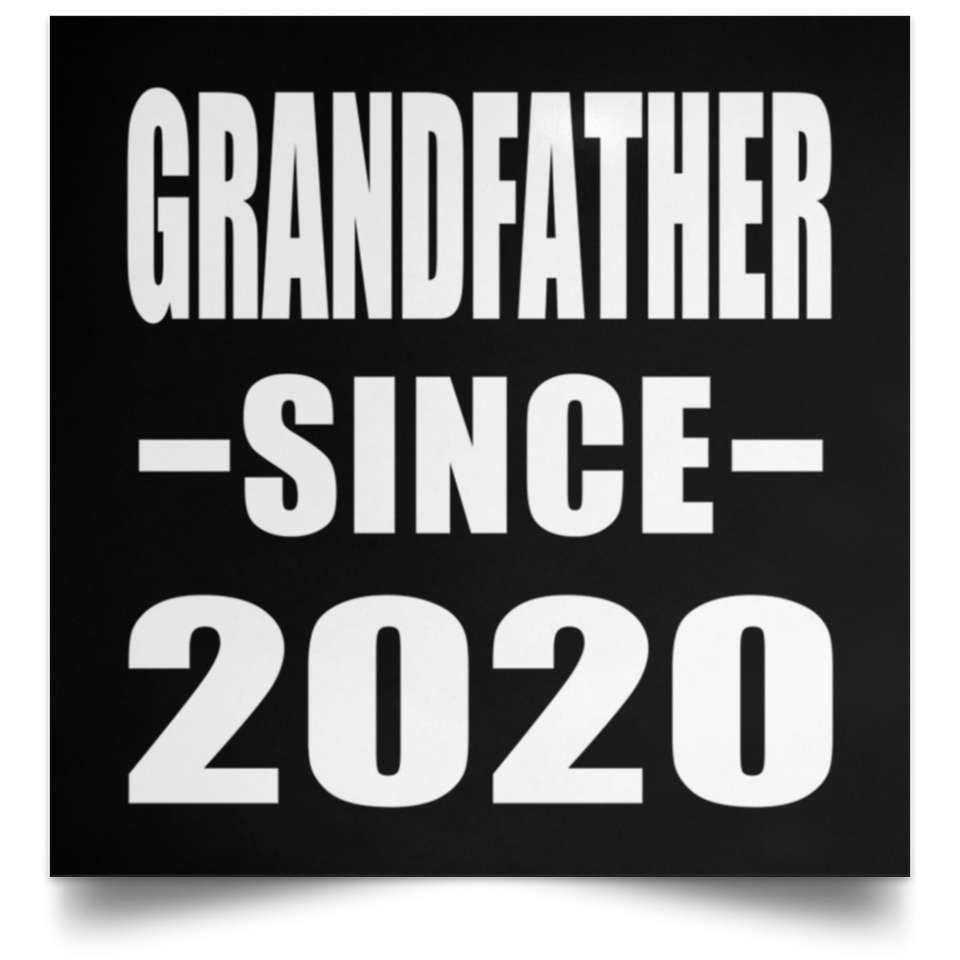 Grandfather Since 2020 - Poster Square
