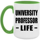 University Professor Life - 15oz Accent Mug Green
