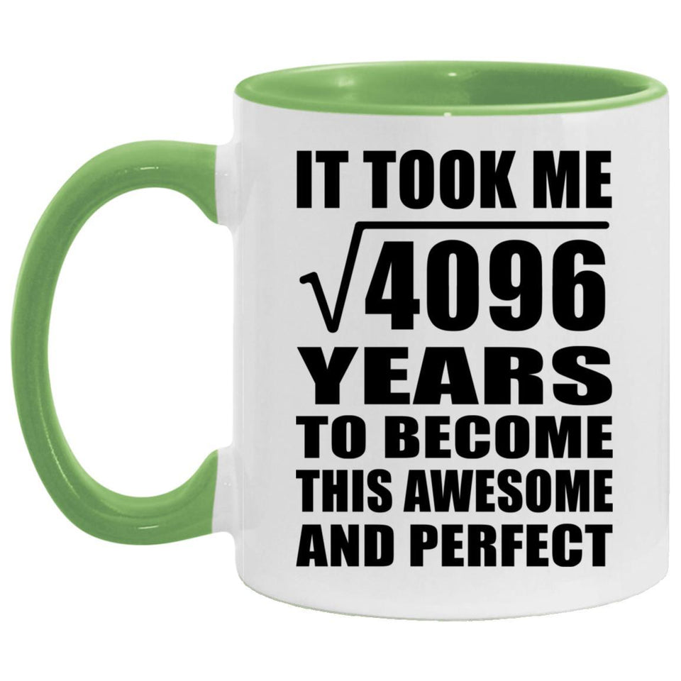 64th Birthday Took Square Root of 4096 Years To Awesome - 11oz Accent Mug Green