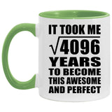 64th Birthday Took Square Root of 4096 Years To Awesome - 11oz Accent Mug Green