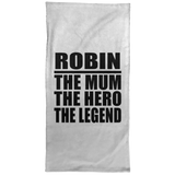 Robin The Mum The Hero The Legend - Hand Towel