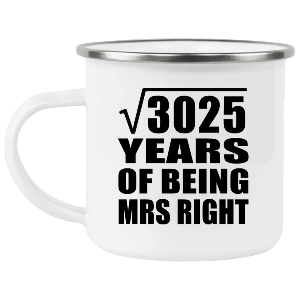 55th Anniversary Square Root of 3025 Years of Being Mrs Right - 12oz Camping Mug