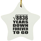 94th Anniversary Square Root of 8836 Years Down Forever To Go - Star Ornament