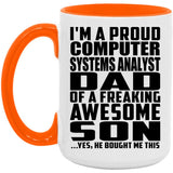 Proud Computer Systems Analyst Dad Of Awesome Son - 15oz Accent Mug Orange