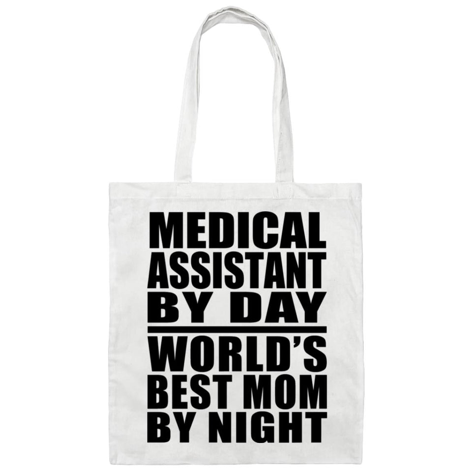 Medical Assistant By Day World's Best Mom By Night - Tote Bag White