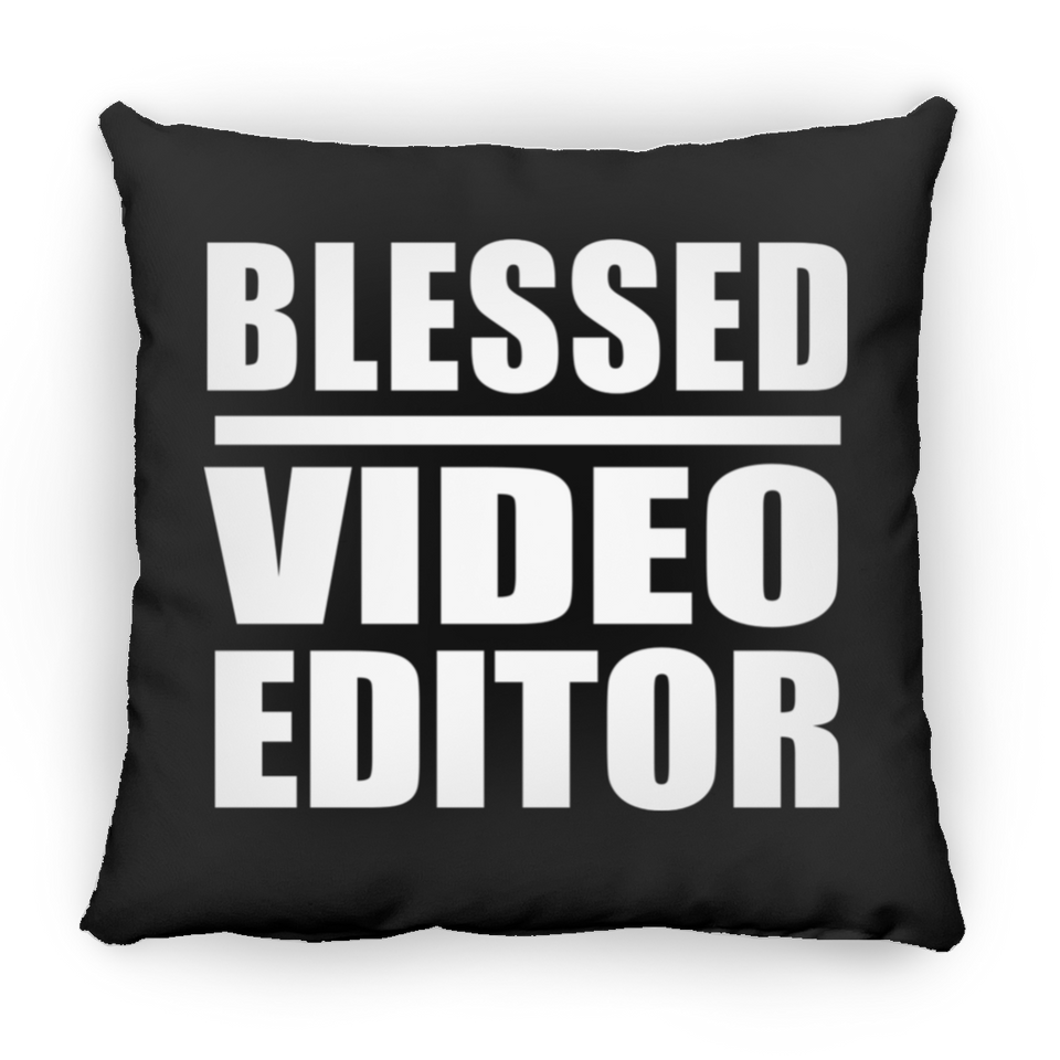 Blessed Video Editor - Throw Pillow Black