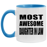 Most Awesome Daughter In Law - 11oz Accent Mug Blue