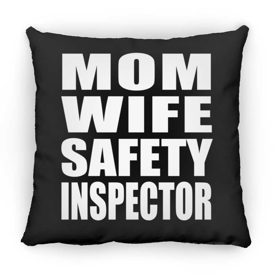 Mom Wife Safety Inspector - Throw Pillow Black