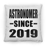 Astronomer Since 2019 - Throw Pillow