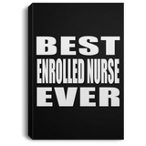 Best Enrolled Nurse Ever - Canvas Portrait
