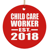 Child Care Worker Established EST. 2018 - Circle Ornament