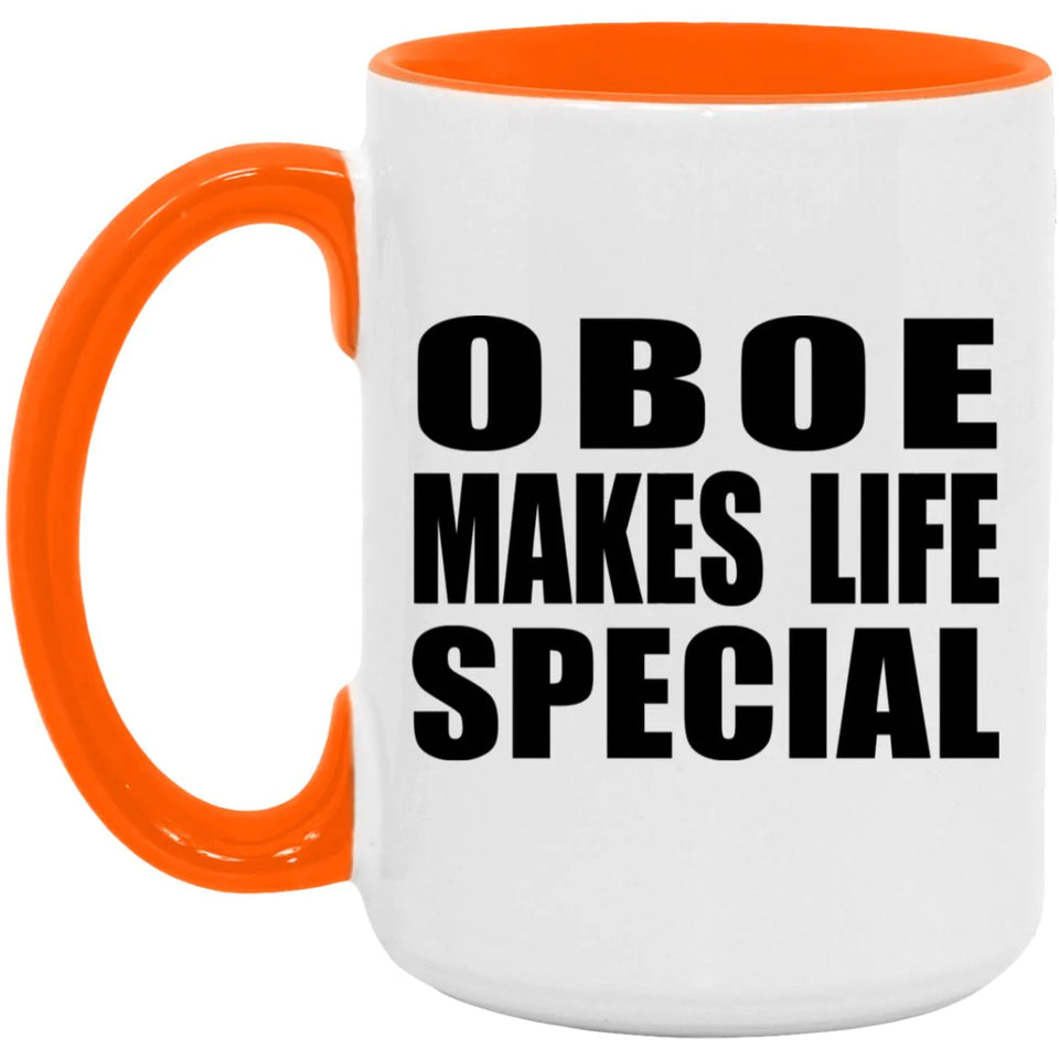 Oboe Makes Life Special - 15oz Accent Mug Orange