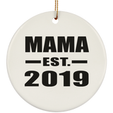 Mama Established EST. 2019 - Circle Ornament