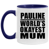 Pauline World's Okayest Mum - 11oz Accent Mug Purple