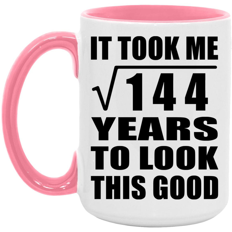 12th Birthday Took Square Root of 144 Years To Look Good - 15oz Accent Mug Pink