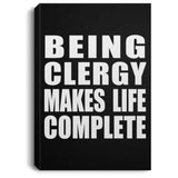 Being Clergy Makes Life Complete - Canvas Portrait