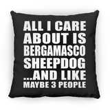 All I Care About Is Bergamasco Sheepdog - Throw Pillow Black