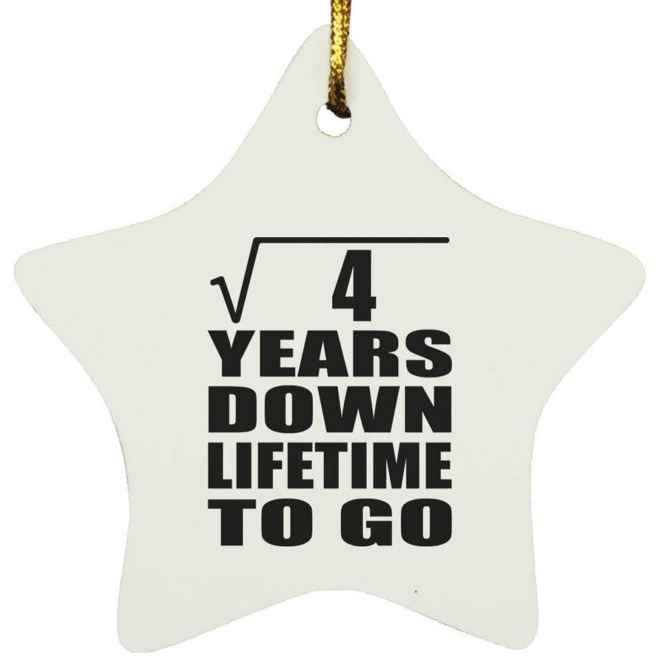 2nd Anniversary Square Root of 4 Years Lifetime To Go - Star Ornament