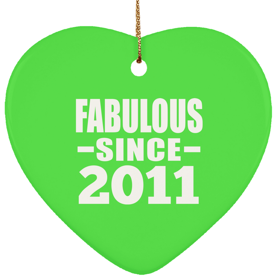 13th Birthday Fabulous Since 2011 - Heart Ornament