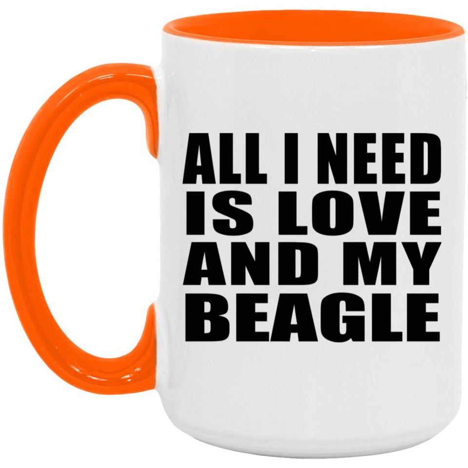 All I Need Is Love And My Beagle - 15oz Accent Mug Orange
