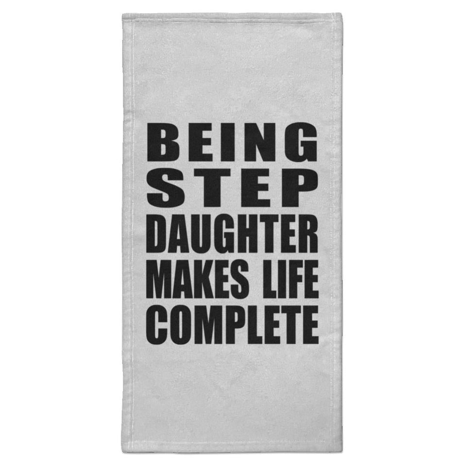 Being Step Daughter Makes Life Complete - Hand Towel